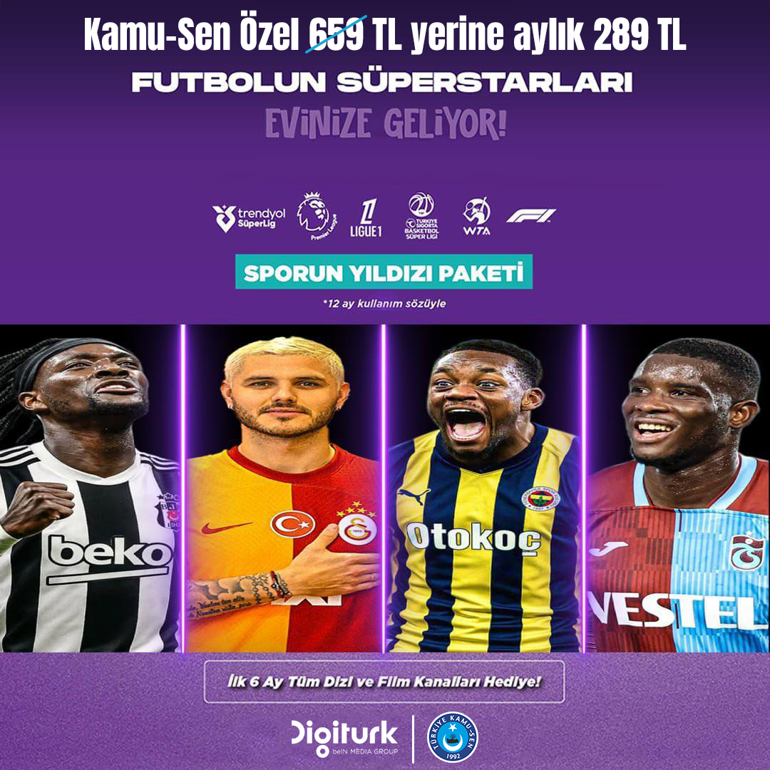 TÜRKİYE KAMU - SEN ÜYE VE ÇALIŞANLARINA ÖZEL DİGİTURK KAMPANYASI