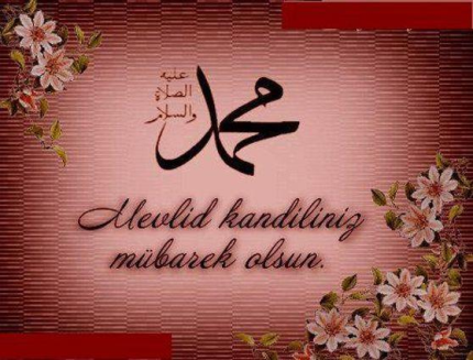 MEVLÜT KANDİLİNİZ MÜBAREK OLSUN