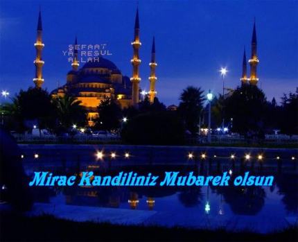 MİRAÇ KANDİLİNİZ MÜBAREK OLSUN