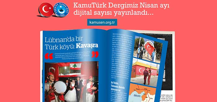 KAMUTÜRK DERGİSİNİN NİSAN 2022 SAYISI YAYINDA