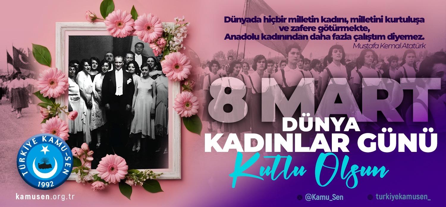8 MART DÜNYA KADINLAR GÜNÜ KUTLU OLSUN