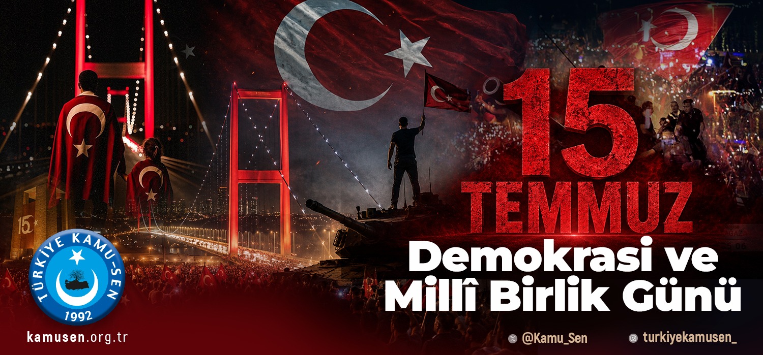 15 TEMMUZ DEMOKRASİ VE MİLLİ BİRLİK GÜNÜ KUTLU OLSUN