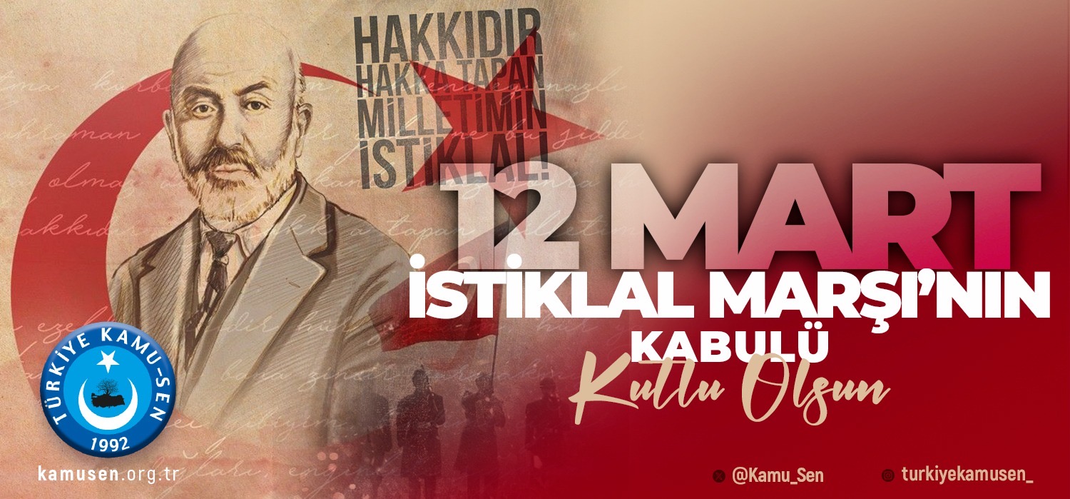 İSTİKLAL MARŞIMIZIN KABULÜNÜN 105. YILI KUTLU OLSUN