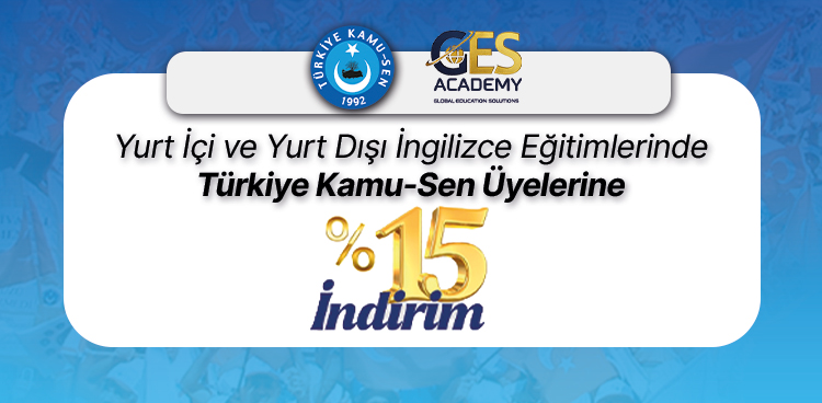 GES AKADEMİ İLE YURT İÇİ VE YURT DIŞI İNGİLİZCE EĞİTİMLERİNDE TÜRKİYE KAMU-SEN ÜYELERİNE %15 İNDİRİM