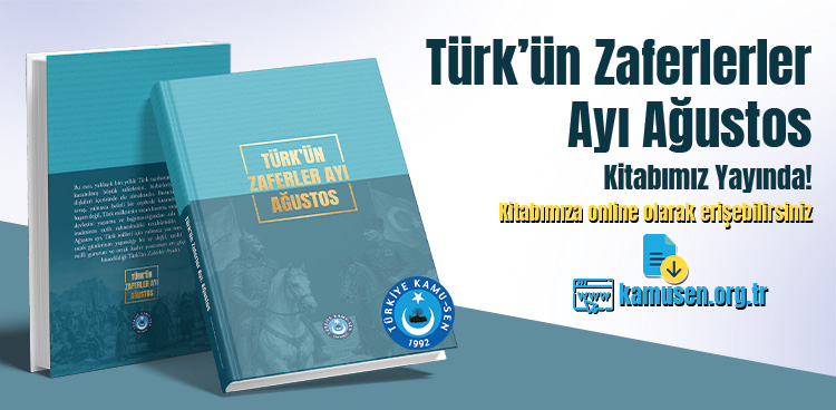 Türk'ün Zaferler Ayı Ağustos kitabımız yayında