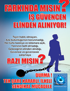 İŞ GÜVENCEN ELİNDEN ALINIYOR