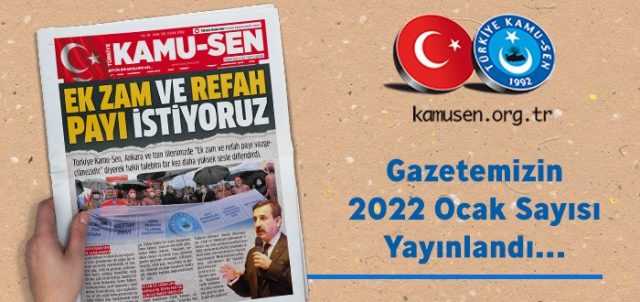 TÜRKİYE KAMU-SEN GAZETESİ OCAK 2022