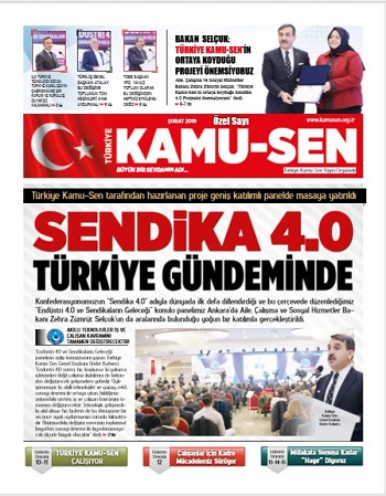 TÜRKİYE KAMU-SEN GAZETESİ SENDİKA 4.0 ÖZEL SAYISI ŞUBAT 2019